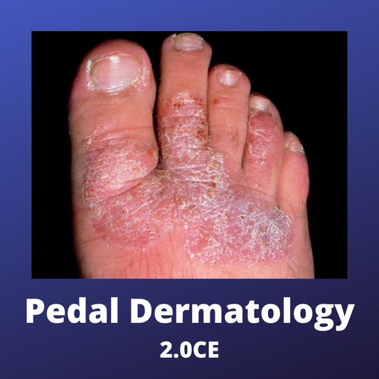 Pedal Dermatology - Foot Skin Conditions Training Video